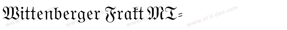 Wittenberger Frakt MT字体转换
